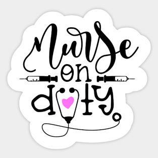 Nurse On Duty - Nurse Mom Sticker